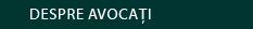 Despre avocati